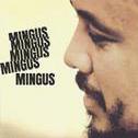 copertina MINGUS CHARLES Mingus Mingus Mingus