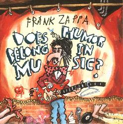 copertina ZAPPA FRANK Does Humor Belong In Music