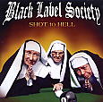 copertina BLACK LABEL SOCIETY Shot To Hell