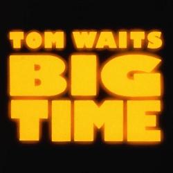 copertina WAITS TOM Big Time