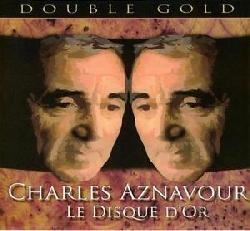 copertina AZNAVOUR CHARLES Le Disque D'or (2cd)