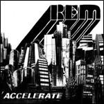 copertina REM Accelerate (slidepack)