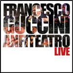 copertina GUCCINI FRANCESCO Anfiteatro Live (2cd)