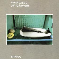 copertina DE GREGORI FRANCESCO Titanic (40 Anniversario Vinil Blu 180 Gr. Lim. Num.)
