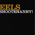 copertina EELS Shootenanny!