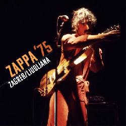 copertina ZAPPA FRANK Zappa '75 Zagreb / Ljubljana (2cd)