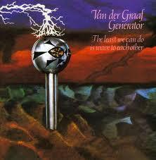 copertina VAN DER GRAAF GENERATOR The Least We Can Do Is Wave To Each Other