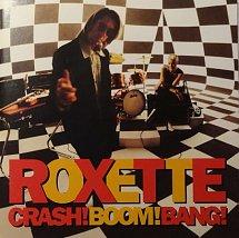copertina ROXETTE Crash! Boom! Bang!