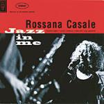 copertina CASALE ROSSANA Jazz In Me