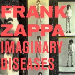 copertina ZAPPA FRANK Imaginary Diseases