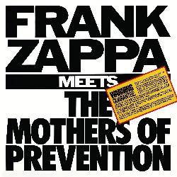 copertina ZAPPA FRANK Frank Zappa Meets The Mothers Of Prevention