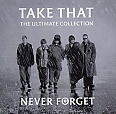 copertina TAKE THAT Never Forget (the Ultimate Collection)
