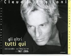 copertina BAGLIONI CLAUDIO Gli Altri Tutti Qui ( Raccolta 1967-2006 - 3 Cd)