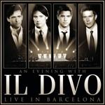 copertina IL DIVO An Evening With Il Divo - Live In Barcelona (cd+dvd)