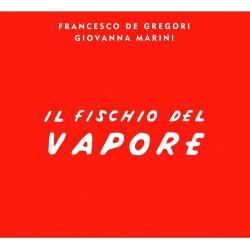 copertina DE GREGORI FRANCESCO Il Fischio Del Vapore