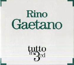 copertina GAETANO RINO Tutto In...(3cd)