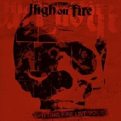 copertina HIGH ON FIRE Spitting Fire Vol.2