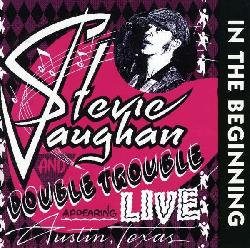 copertina VAUGHAN STEVIE RAY In The Beginning - Live