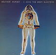 copertina WEATHER REPORT I Sing The Body Electric