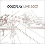 copertina COLDPLAY Live 2003 (cd+dvd)