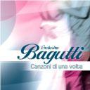 copertina BAGUTTI FRANCO (ORCHESTRA) Canzoni Di Una Volta