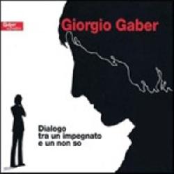copertina GABER GIORGIO Dialogo Tra Un Impiegato E Un Non So (2cd)
