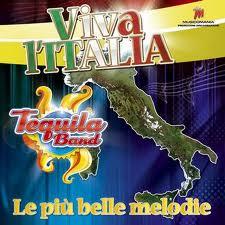 copertina TEQUILA BAND Viva L'italia Vol.1 (le Piu' Belle Melodie)